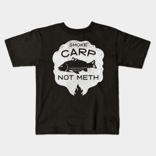 Smoke Carp Not Meth (white) Kids T-Shirt